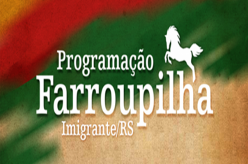 Programação Farroupilha em Imigrante