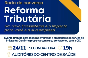 Roda de conversa sobre Reforma Tributária acontece em Imigrante