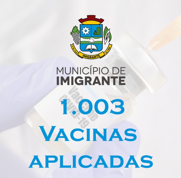 Imigrante ultrapassa as mil doses aplicadas da Vacina contra o Covid